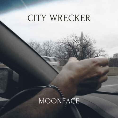 MOONFACE - CITY WRECKERMOONFACE - CITY WRECKER.jpg